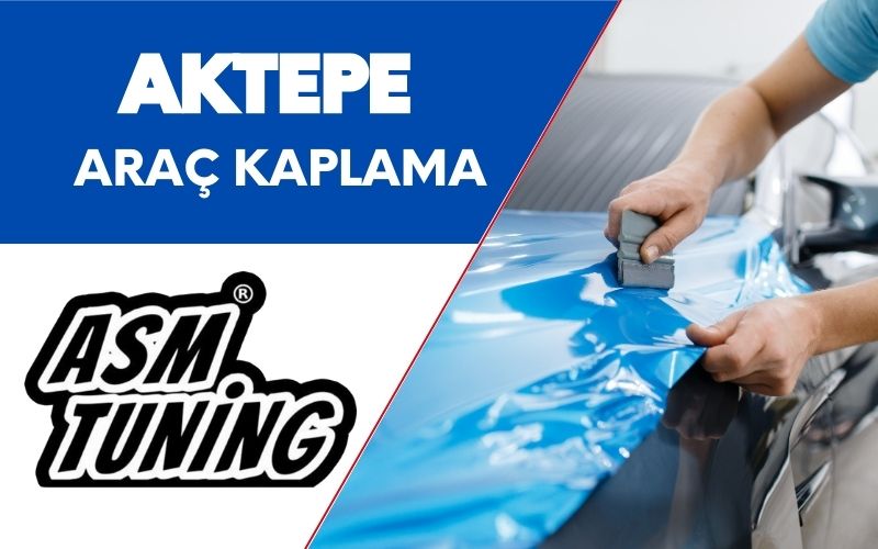 Aktepe Araç Kaplama
