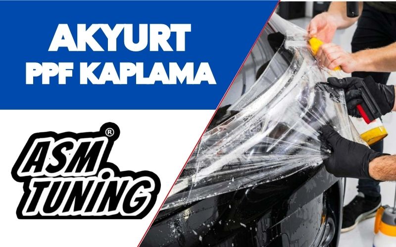 Akyurt PPF Kaplama