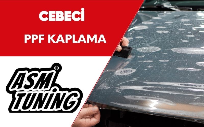 Cebeci PPF Kaplama
