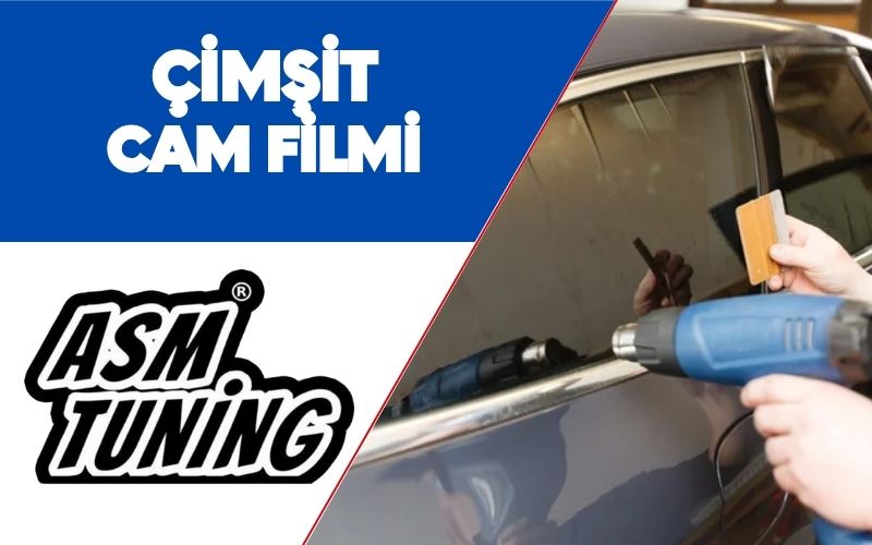 Çimşit Cam Filmi