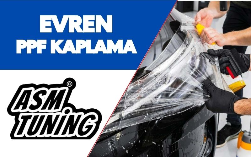 Evren PPF Kaplama