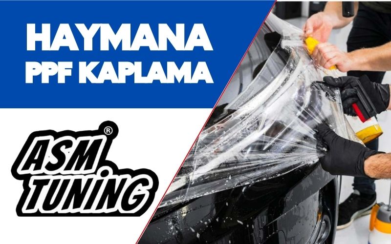 Haymana PPF Kaplama