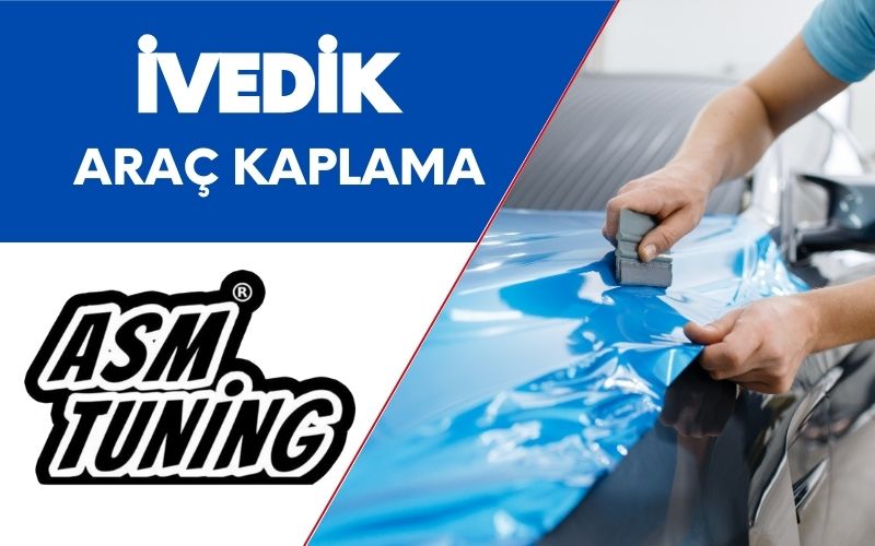 İvedik Araç Kaplama