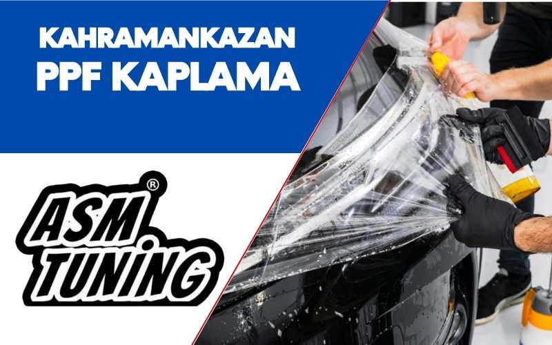 Kahramankazan PPF Kaplama