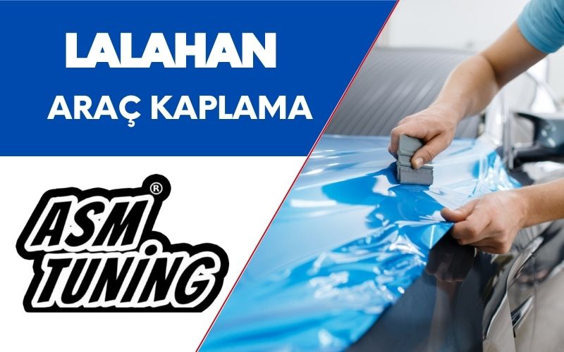 Lalahan Araç Kaplama